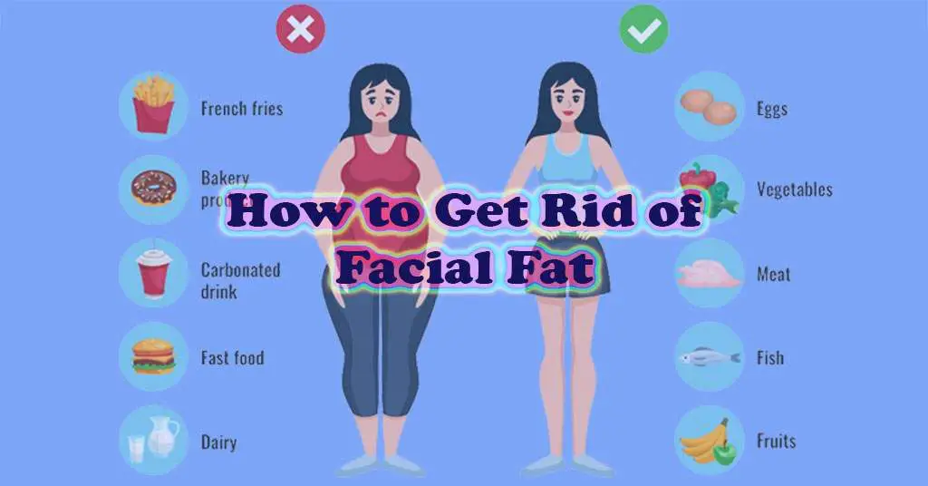 How to Get Rid of Facial Fat