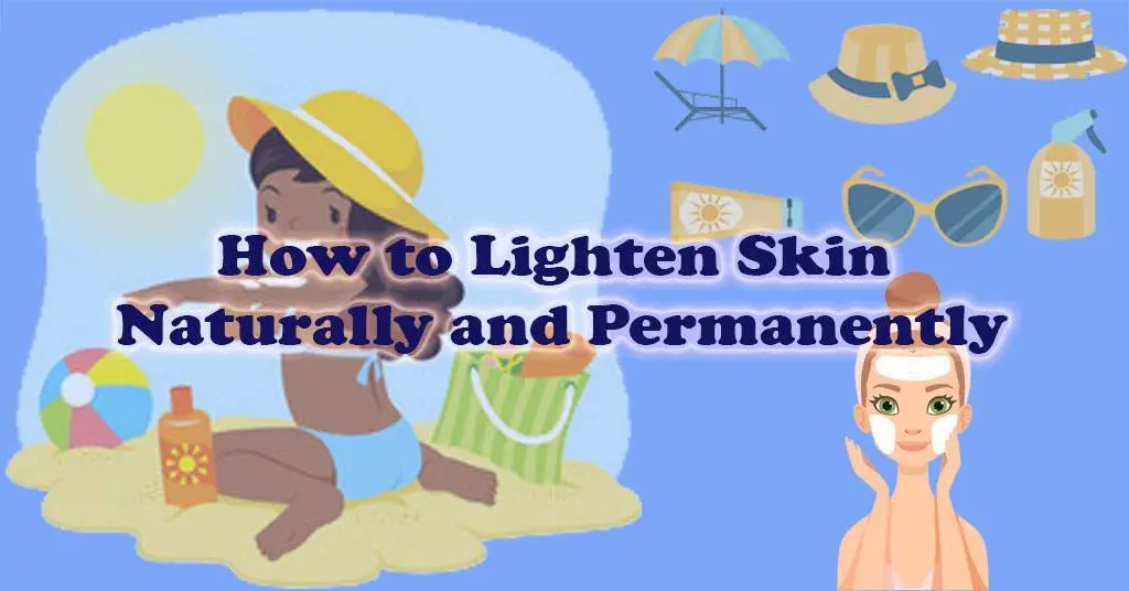 How to Lighten Skin Naturally