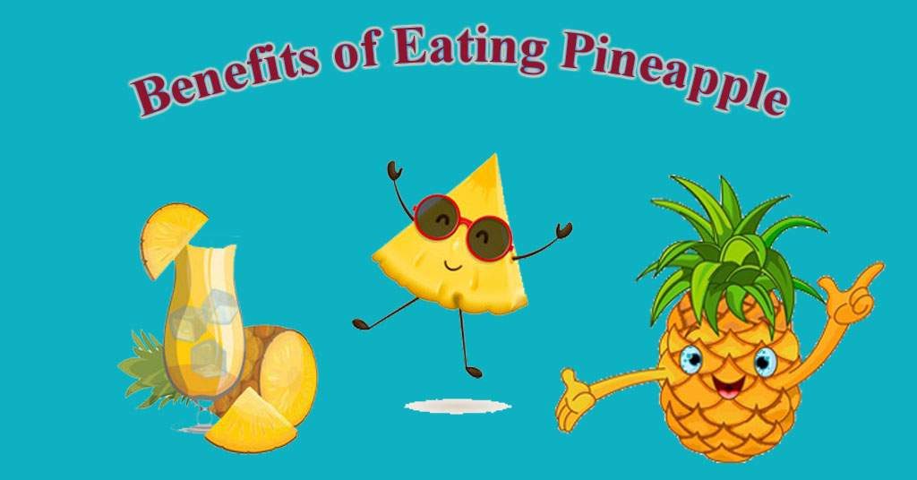 Benefits of Eating Pineapple