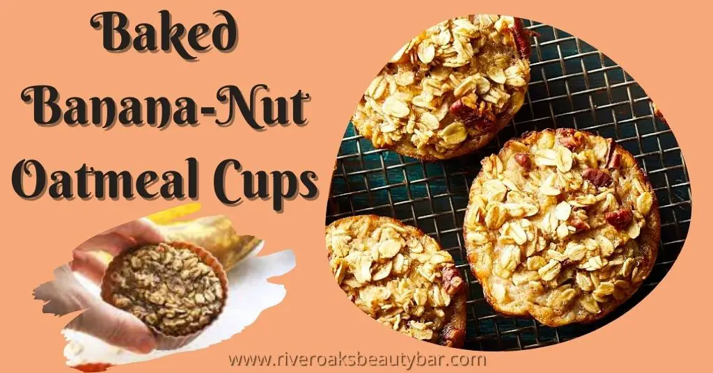 Baked Banana Nut Oatmeal Cups
