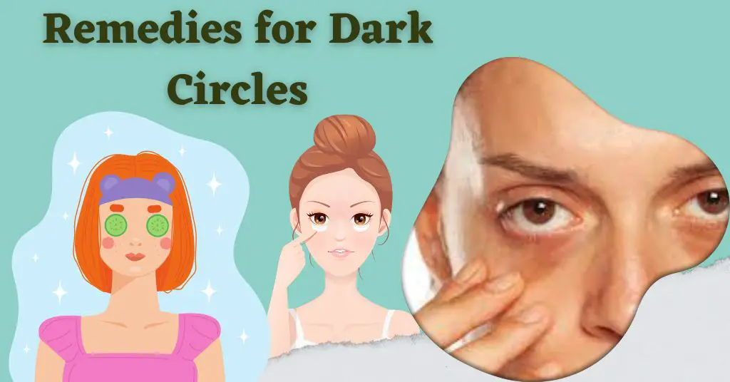 Remedies for dark circles at home